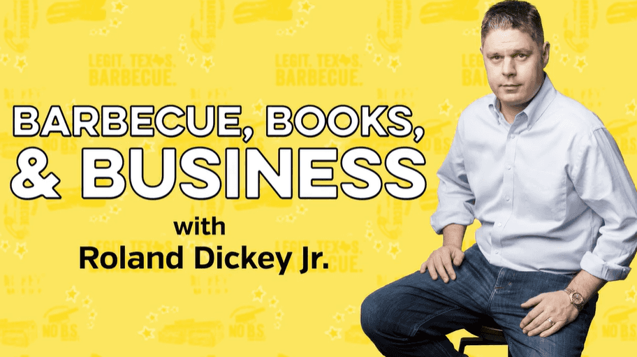 Barbecue, Books, & Business with Roland Dickey, Jr.